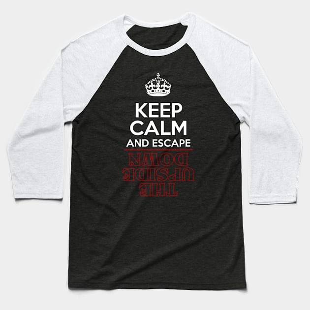 Escape the Upside Down Baseball T-Shirt by MobiusTees